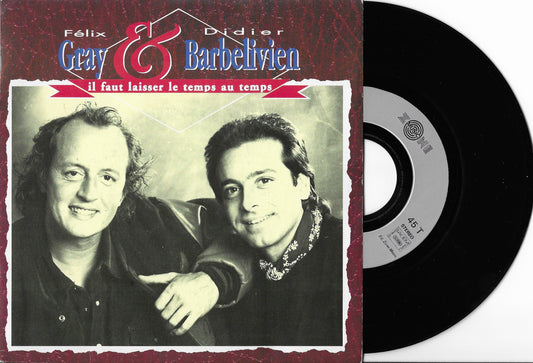 FELIX GRAY & DIDIER BARBELIVIEN - Il Faut Laisser Le Temps Au Temps