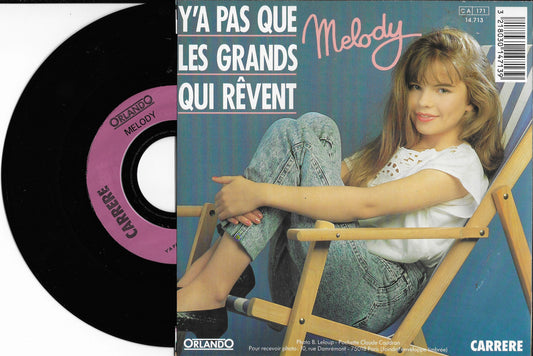 MELODY - Y'a Pas Que Les Grands Qui Rêvent