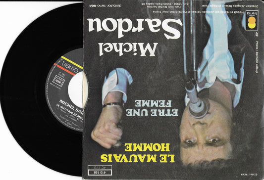 MICHEL SARDOU - Etre Une Femme / Le Mauvais Homme