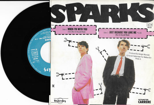 SPARKS - When I'm With You / Just Because You Love Me