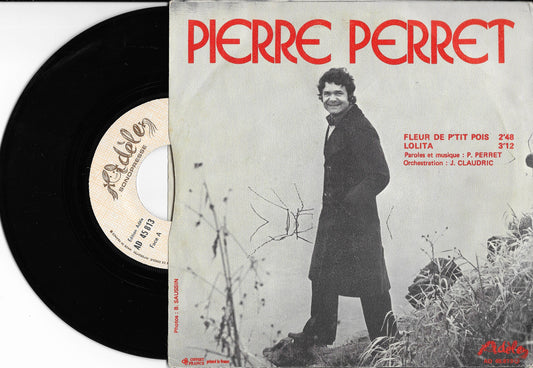 PIERRE PERRET - Fleur De P'tit Pois / Lolita
