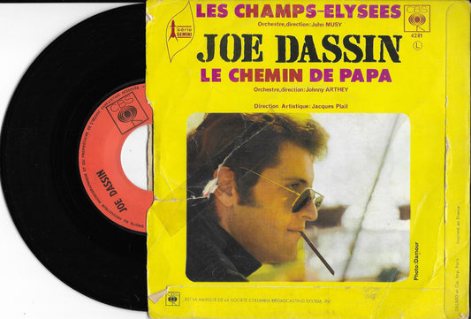 JOE DASSIN - Le Chemin De Papa / Les Champs-Élysées