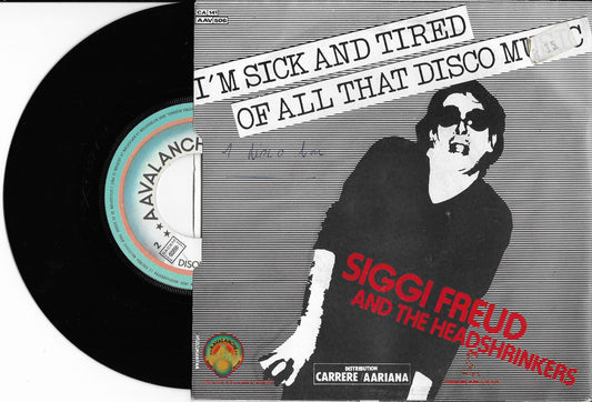 SIGGI FREUD AND THE HEADSHRINKERS - I'm Sick And Tired Of All That Disco Music