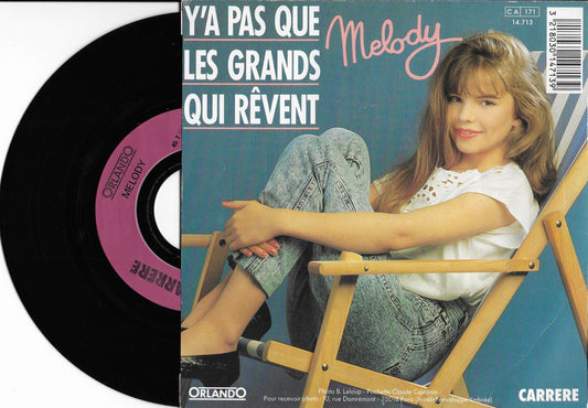 MELODY - Y'a Pas Que Les Grands Qui Rêvent