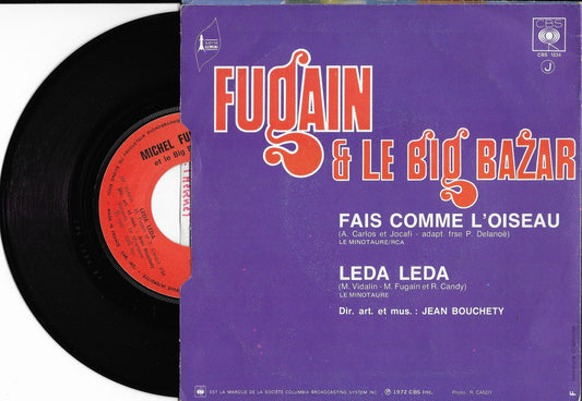 MICHEL FUGAIN & LE BIG BAZAR - Fais Comme L'Oiseau / Leda Leda