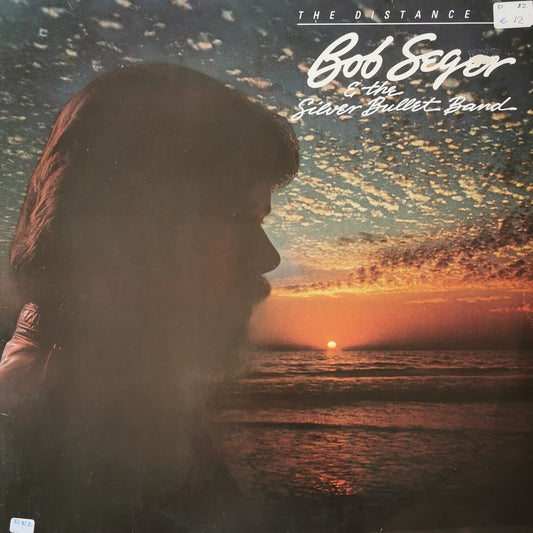 BOB SEGER AND THE SILVER BULLET BAND - The Distance