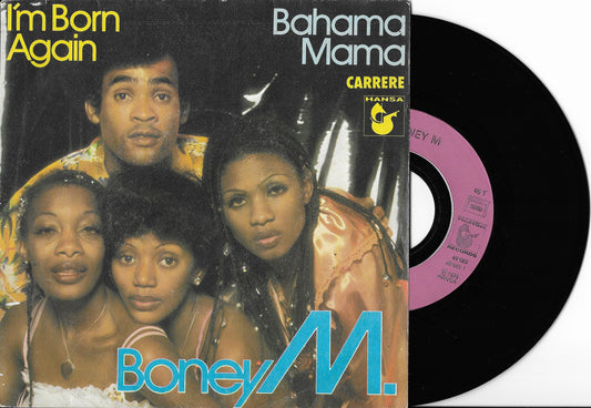 BONEY M - I'm Born Again / Bahama Mama