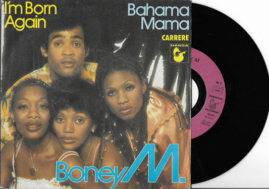 BONEY M - I'm Born Again / Bahama Mama