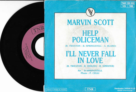 MARVIN SCOTT - Help Policeman / I'll Never Fall In Love