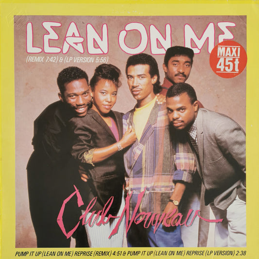 CLUB NOUVEAU - Lean On Me