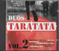 DUOS TARATATA Vol. 2