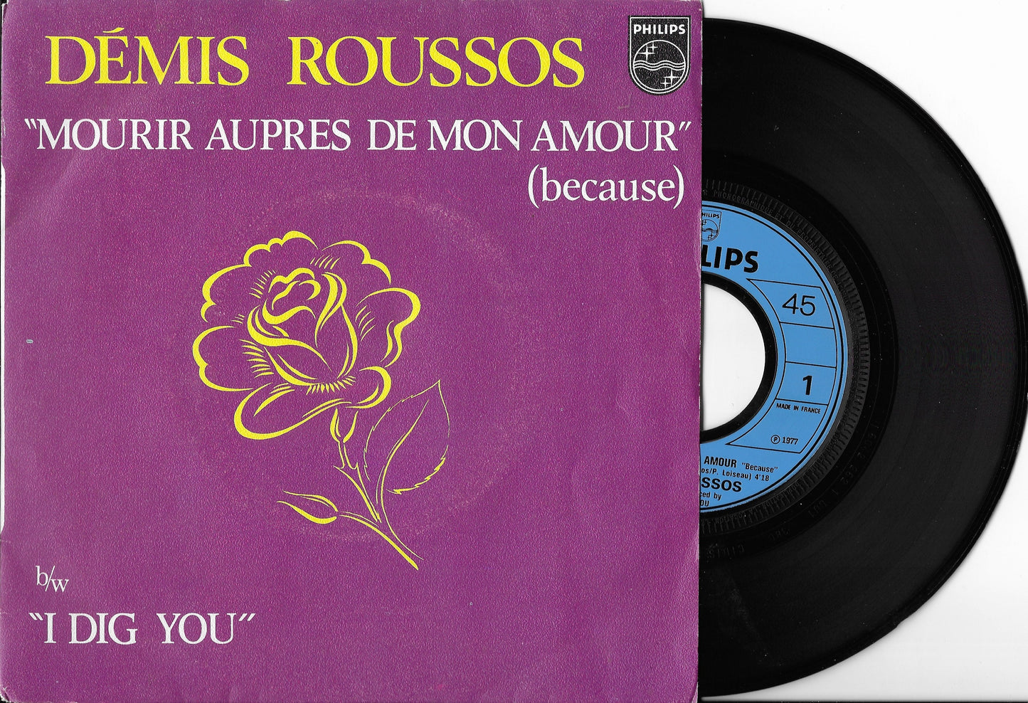 DEMIS ROUSSOS - Mourir Auprès De Mon Amour (Because) / I Dig You