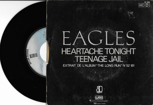 EAGLES - Heartache Tonight / Teenage Jail
