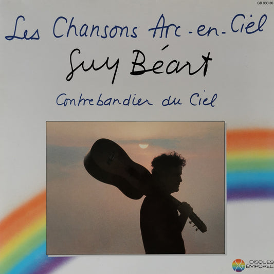 GUY BEART - Les Chansons Arc-En-Ciel (Contrebandier Du Ciel)
