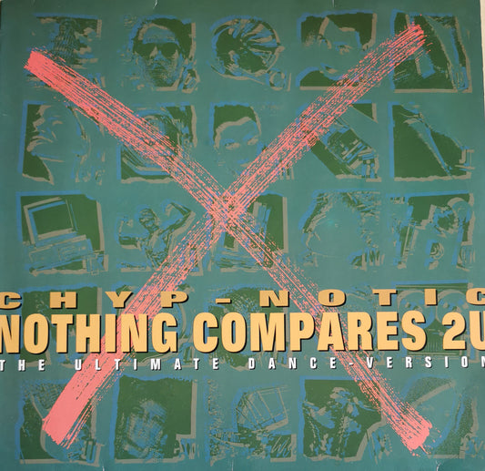 CHYP-NOTIC - Nothing Compares 2U (The Ultimate Dance-Version)