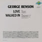 GEORGE BENSON - Love Walked In