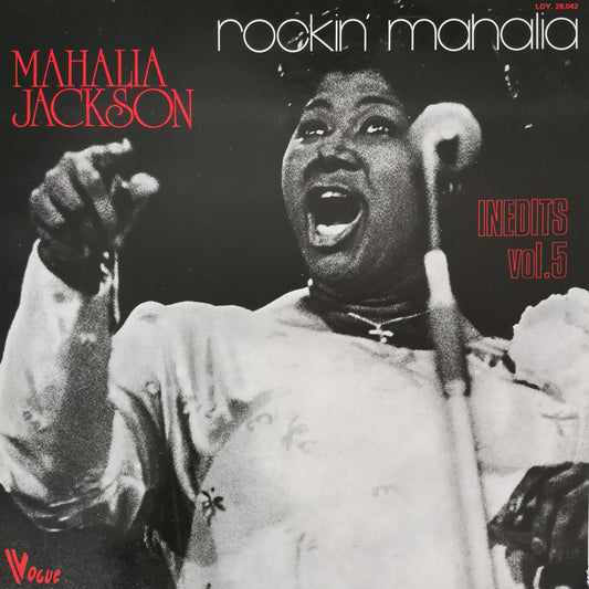 MAHALIA JACKSON - Rockin' Mahalia / Inedits Vol.5