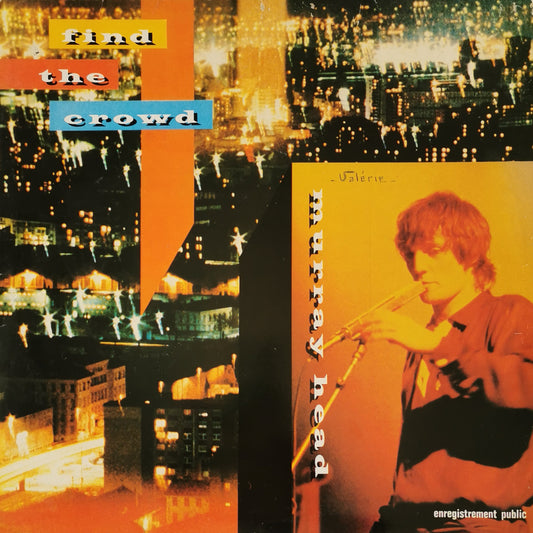 MURRAY HEAD - Find The Crowd