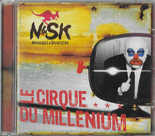 N&SK NOMADES & SKAETERA - Le Cirque Du Millenium