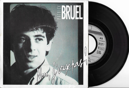 PATRICK BRUEL - Non, J'veux Pas