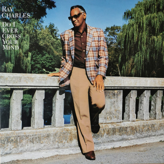 RAY CHARLES - Do I Ever Cross Your Mind