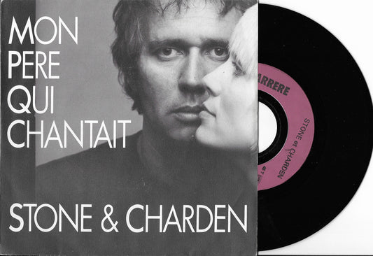 STONE & CHARDEN - Mon Père Qui Chantait