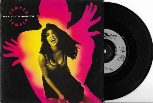 TEMPER TEMPER - It's All Outta Lovin' You