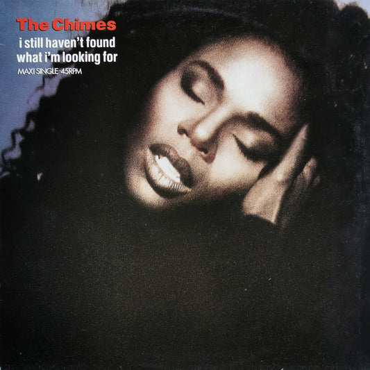 THE CHIMES - I Still Haven't Found What I'm Looking For